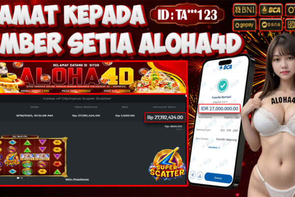 ALOHA4D JACKPOT SLOT GATES OF OLYMPUS SUPER SCATTER Rp27.000.000,- LUNAS